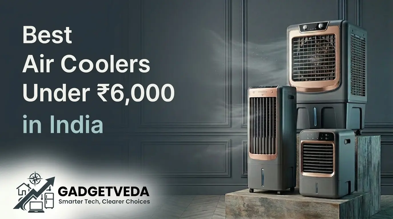 7 Best Air Coolers Under ₹6,000 in India [2026]