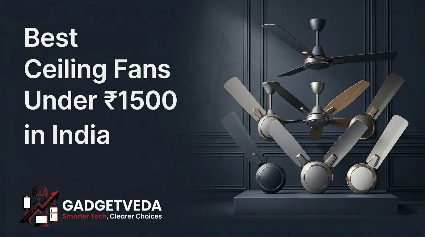 5 Best Ceiling Fans Under ₹1500 in India [2026]