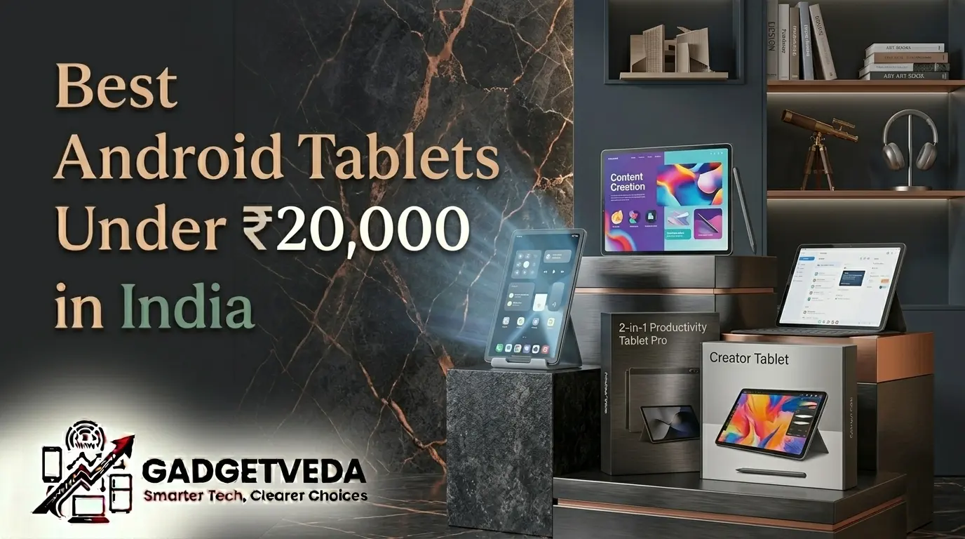 Best Tablets Under ₹20,000 in India [2026]