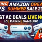 Amazon Great Summer Sale 2026: Best AC Deals Live Now — LG, Daikin, Samsung Starting ₹24,990
