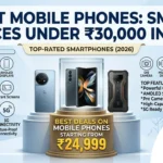 10 Best Mobile Phones Under ₹30,000 in India [2026]