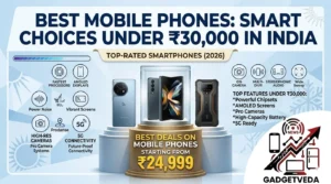 10 Best Mobile Phones Under ₹30,000 in India [2026]