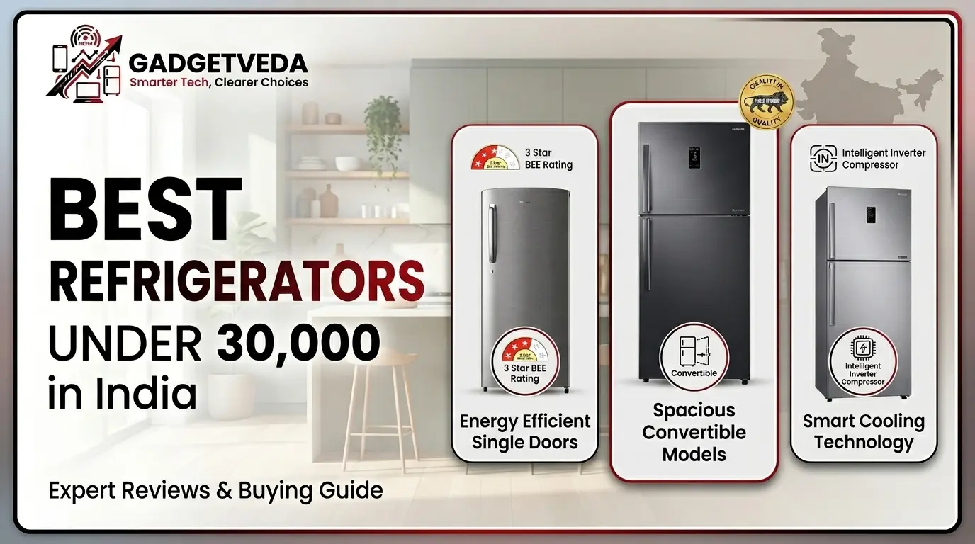 Best Refrigerators Under ₹30,000 in India