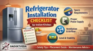 Refrigerator Installation Checklist for Indian Kitchens [2026]