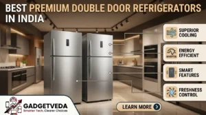 10 Best Double Door Refrigerators in India [2026]