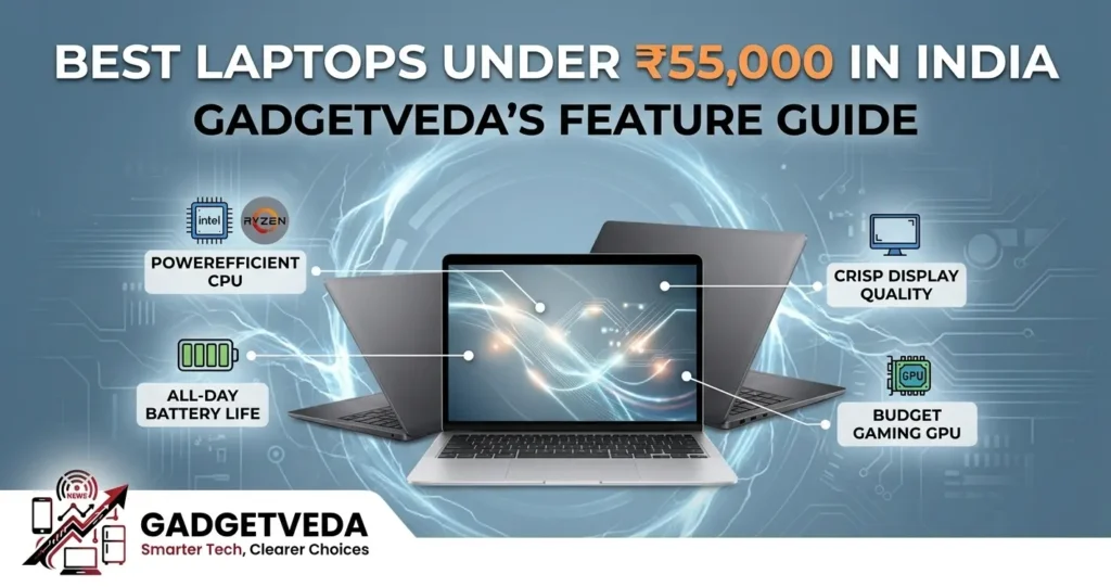 10 Best Laptops Under ₹55,000 in India [2026]