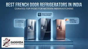 12 Best French Door Refrigerators in India [2026]