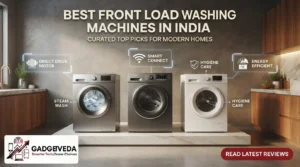 15 Best Front Load Washing Machines in India [2026]