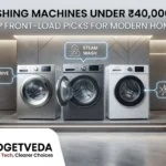 12 Best Washing Machines Under ₹40,000 in India [2026]