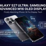 Galaxy S27 Ultra to Get Samsung’s Best-Ever M16 OLED Display, Matching iPhone 18 Pro Tech