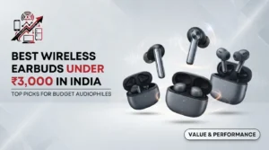 12 Best Earbuds Under ₹3,000 in India [2026] | GadgetVeda