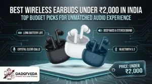 14 Best Wireless Earbuds Under ₹2,000 in India [2026]
