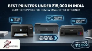 10 Best Printers Under ₹15,000 in India [2026] | GadgetVeda